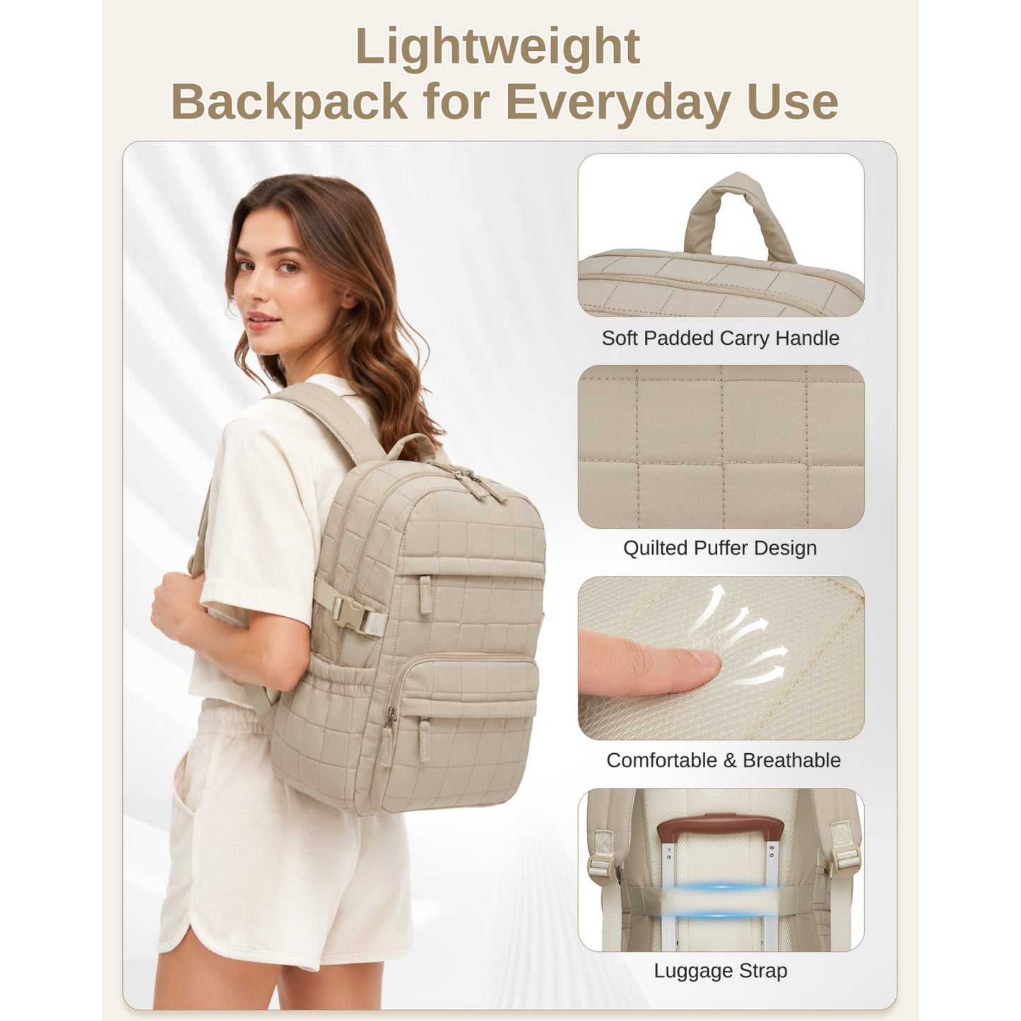 Beige quilted puffer backpack worn by woman showing padded handle, breathable mesh back, and luggage strap attachment