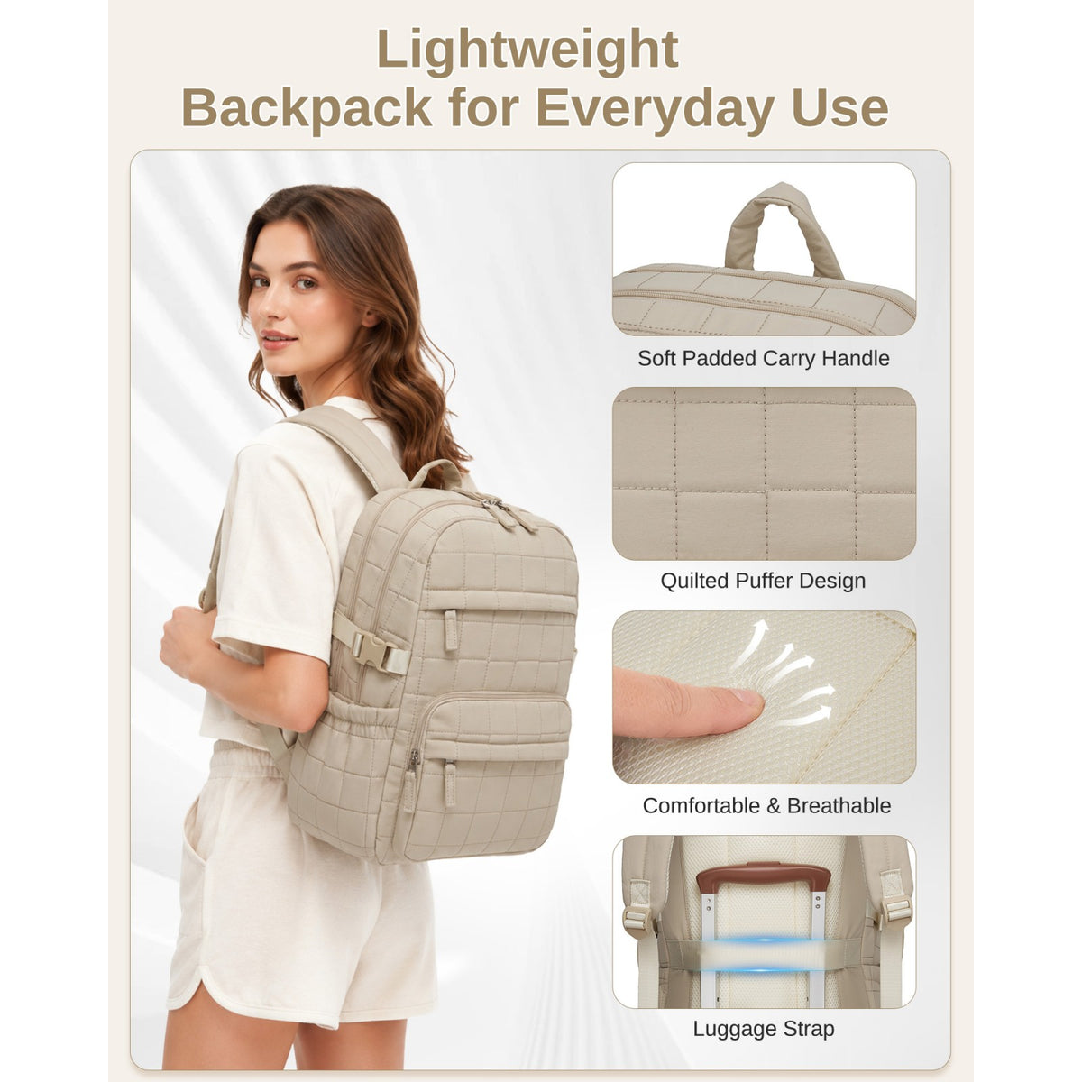 Beige quilted puffer backpack worn by woman showing padded handle, breathable mesh back, and luggage strap attachment